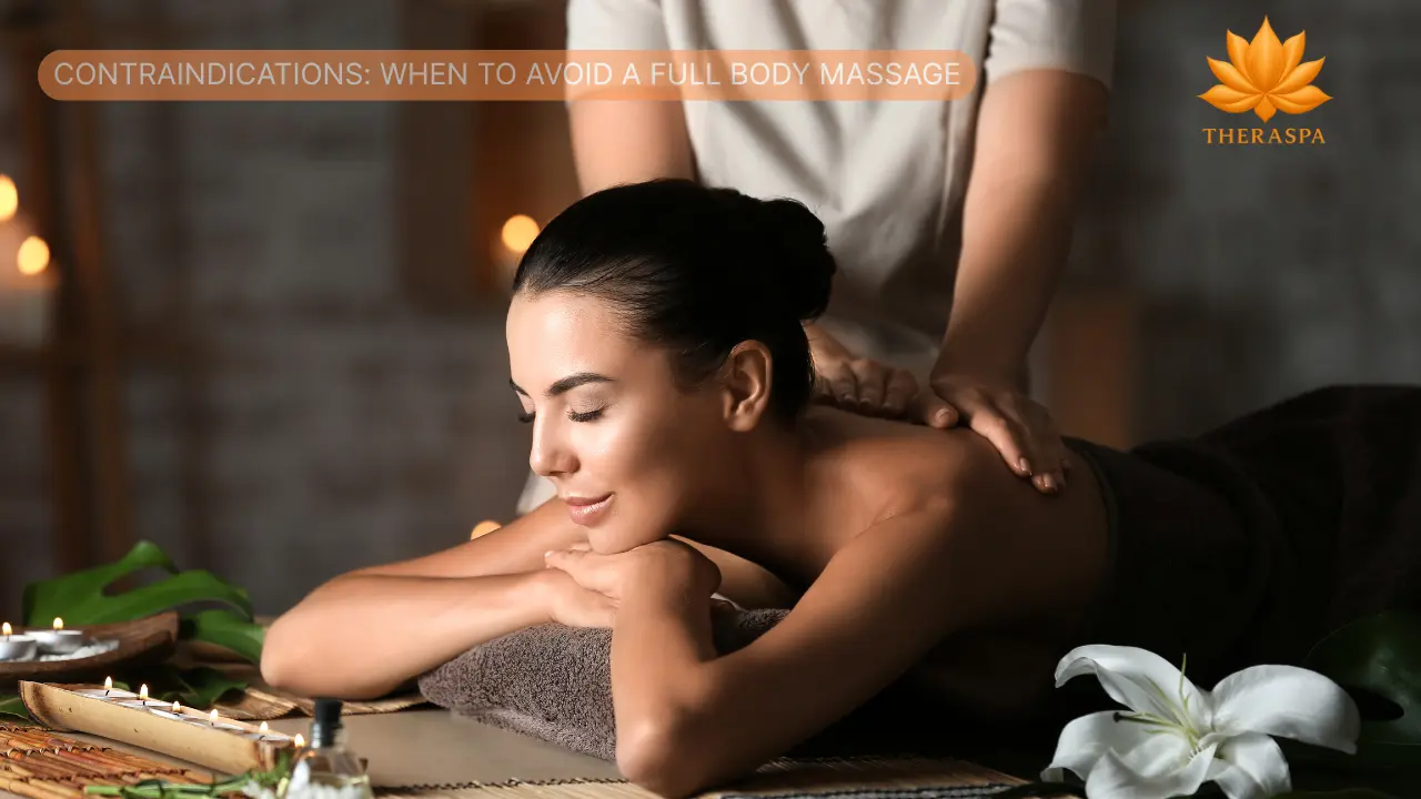 Contraindications When to Avoid a Full Body Massage