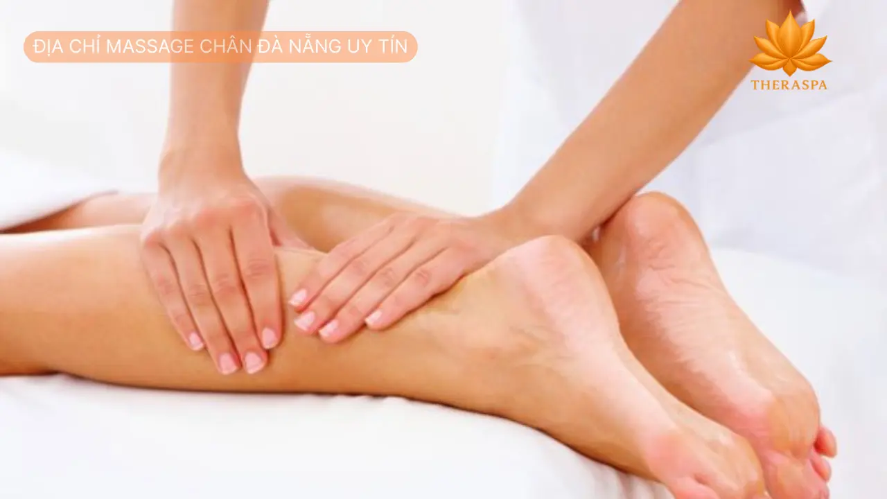 Địa chỉ massage chân đà nẵng uy tín