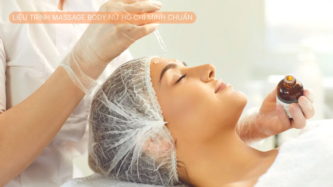 Liệu trình massage body nữ hồ chí minh chuẩn