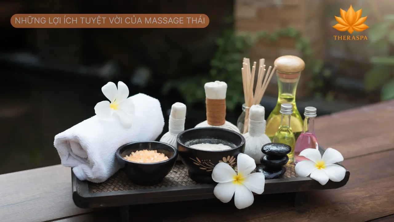 Những Lợi Ích Tuyệt Vời Của Massage Thái